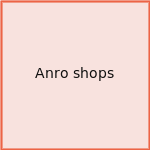 Anro shops